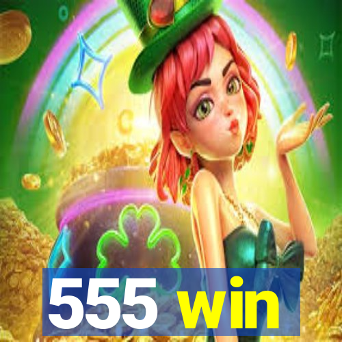 555 win